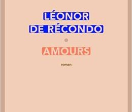 Amours - Léonor de Récondo