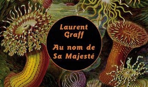 Au nom de Sa Majesté – Laurent Graff