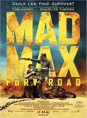 Mad Max: Fury Road – Film de George Miller - affiche
