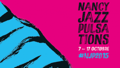 Le programme de Nancy Jazz Pulsations 2015