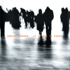 Anouar Brahem - "Le Voyage de Sahar"