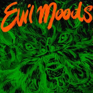 Movie Star Junkies – Evil Moods