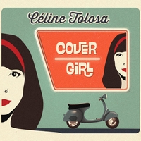 Céline Tolosa - Cover Girl EP