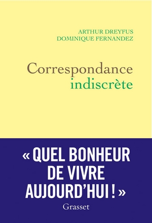 Correspondance indiscrète - Editions Grasset