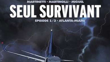 Christophe Martinolli – Thomas Martinetti – Jorge Miguel – Seul survivant – Atlanta-Miami