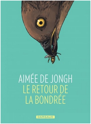 Le retour de la bondrée de Aimée De Jongh couverture - Dargaud