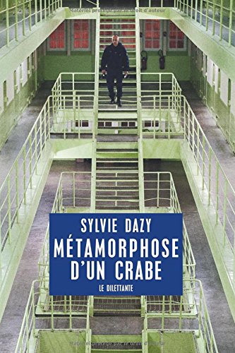 Sylvie Dazy, "Métamorphose d’un crabe" couverture