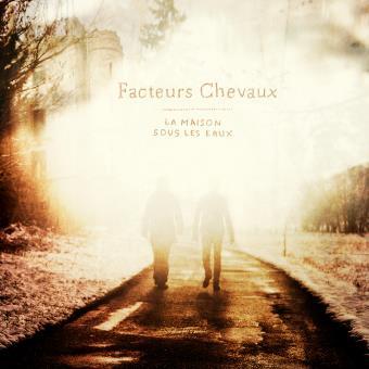 Facteurs Chevaux – La Maison Sous Les Eaux martingales pochette album