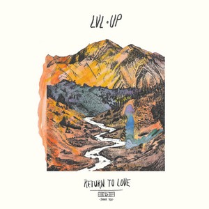 LVL UP - Return To Love cover album