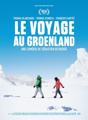 Le voyage au Groenland - Sébastien Betbeder - affiche du film 2016