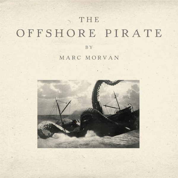 MarcMorvan-TheOffshMarc Morvan : The Offshore PirateorePirate cover album 2016