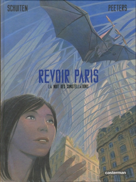 Revoir Paris T.2 - La Nuit des constellations - Benoit Peeters & François Schuiten