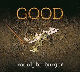 Rodolphe Burger – Good