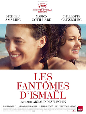 les-fantomes-d-ismael-affiche-arnaud-desplechin