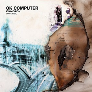 Ok Computer Oknotok 1997-2017 -