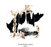 Frank Rabeyrolles – Apart