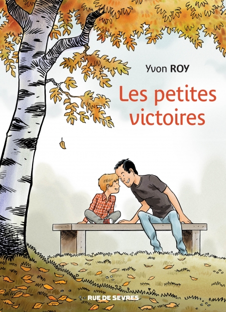 Les petites victoires – Yvon Roy