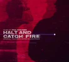 Paul Haslinger – Halt and Catch Fire