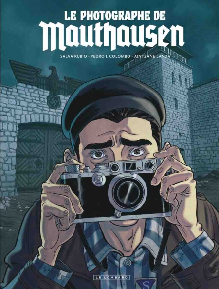 Le Photographe de Mauthausen – Salva Rubio & Pedro Colombo