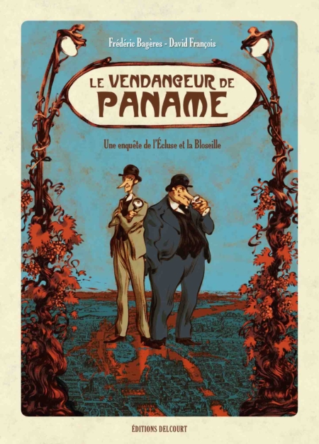 Le Vendangeur de Paname – Frédéric Bagères & David François