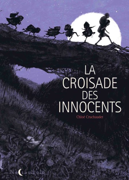 La Croisade des innocents – Chloé Cruchaudet