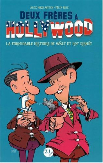 Deux frères à Hollywood - La formidable histoire de Walt et Roy Disney