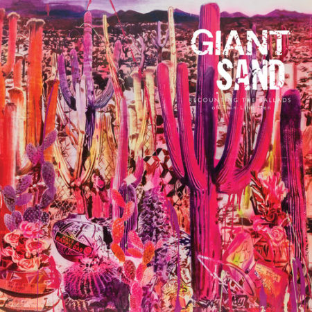 Giant Sand - Recounting The Ballads Of The Thin Line Men