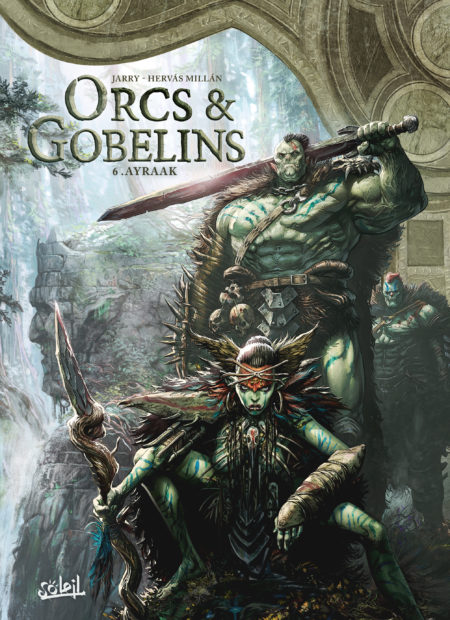 Orcs & Gobelins, tome 06, Ayraak 