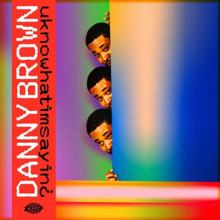 Danny Brown-uknowhatimsayin