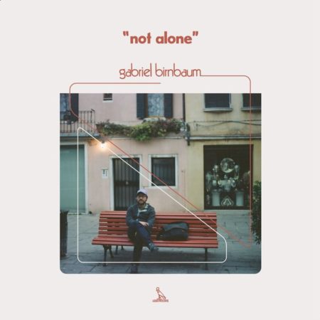 Gabriel Birnbaum-not-alone