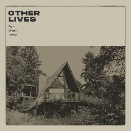 Other Lives-for-their-love