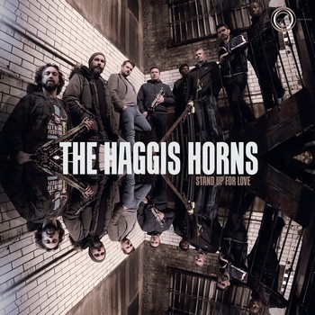 Stand Up For Love - The Haggis Horns