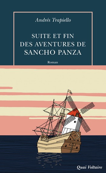 Suite et Fin des Aventures de Sancho Panza, Andrès Trapiello