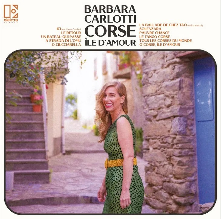 Barbara Carlotti – Corse île d’amour