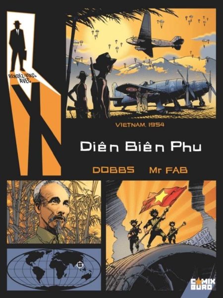 Rendez-vous avec X – Diên Biên Phu — Dobbs & Mr Fab