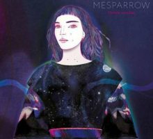 Mesparrow – Monde sensible