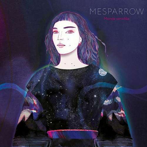 Mesparrow – Monde sensible
