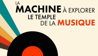 La machine à explorer le temple... de la musique