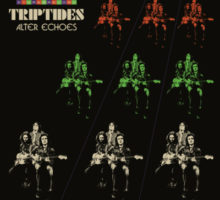 Triptides – Alter Echoes