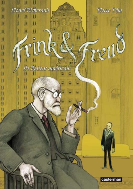 Frink & Freud – Le Patient américain - Pierre Péju & Lionel Richerand
