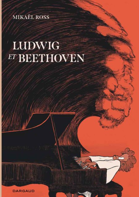 Ludwig et Beethoven — Mikaël Ross