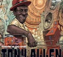 Tony Allen - There is no Endz