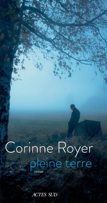 Pleine Terre - Corinne Royer