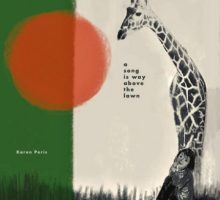 Karen Peris – A Song Is Way Above The Lawn
