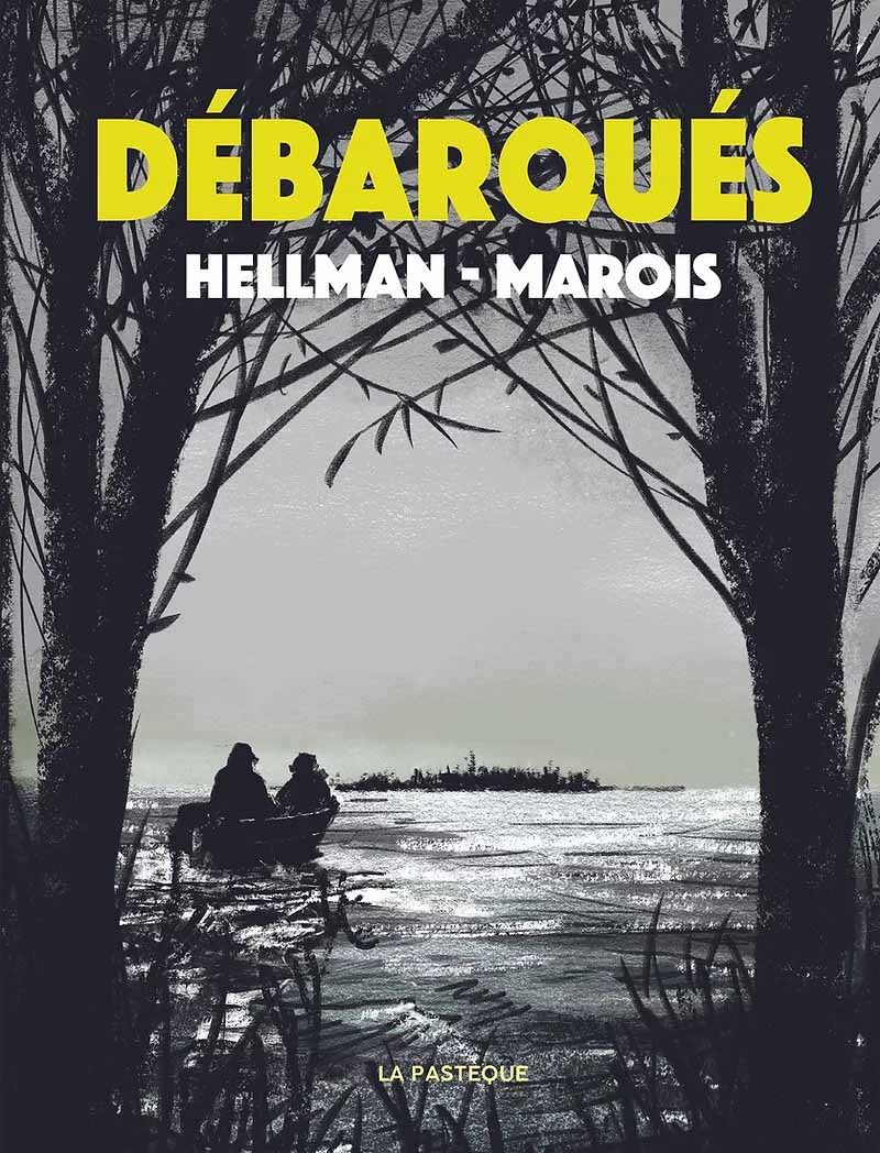 Débarqués - André Marois et Michel Hellman 