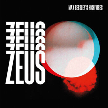 Max Beesley’s High Vibes – Zeus