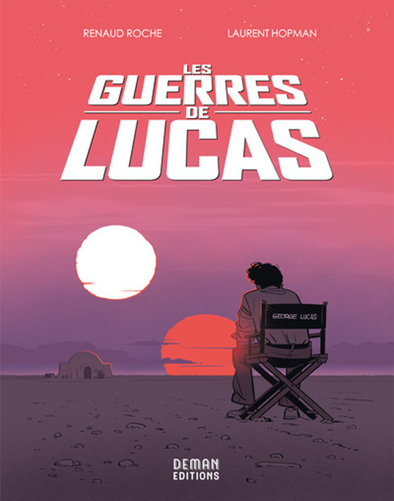 Les Guerres de Lucas - Laurent Hopman & Renaud Roche 