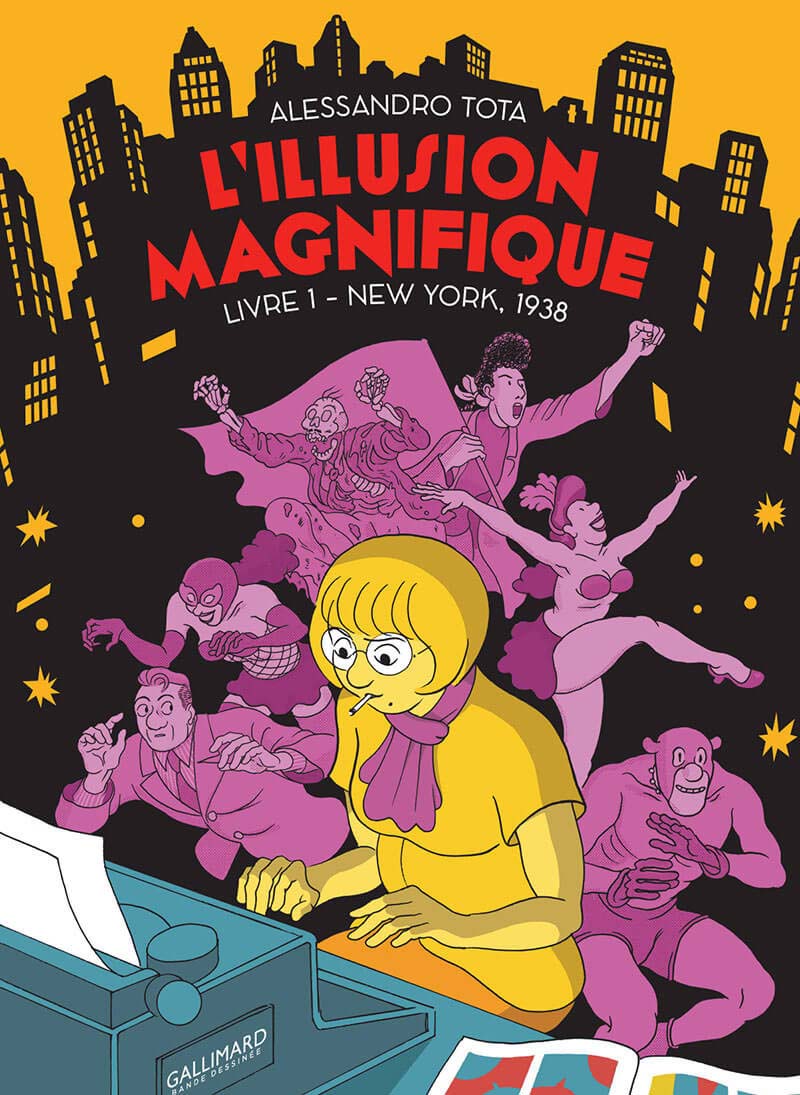 L’Illusion magnifique, livre 1 : New York, 1938 – Alessandro Tota 