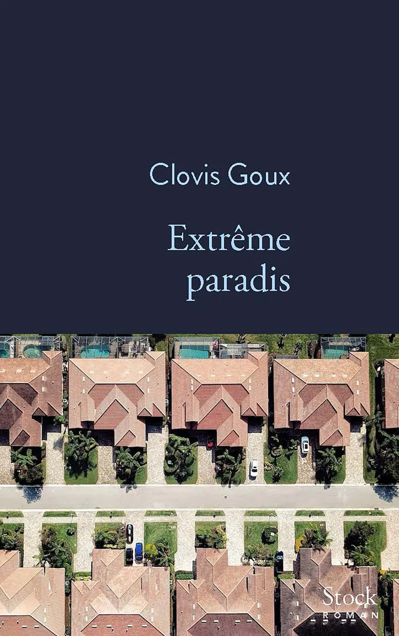 Extrême paradis, de Clovis Goux