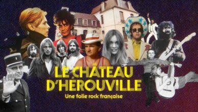 LE CHÂTEAU D'HÉROUVILLE, UNE FOLIE ROCK FRANÇAISE